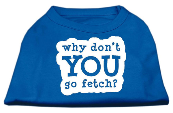 You Go Fetch Screen Print Shirt Blue Lg (14)