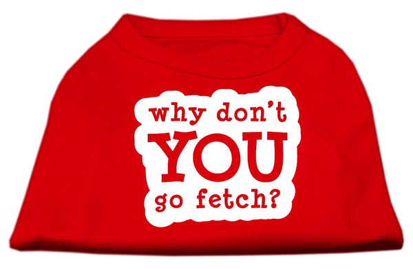 You Go Fetch Screen Print Shirt Red XXL (18)