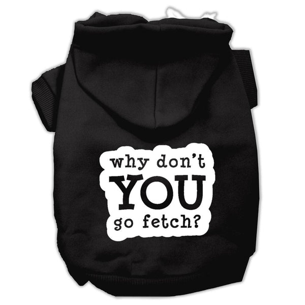 You Go Fetch Screen Print Pet Hoodies Black Size XXL (18)