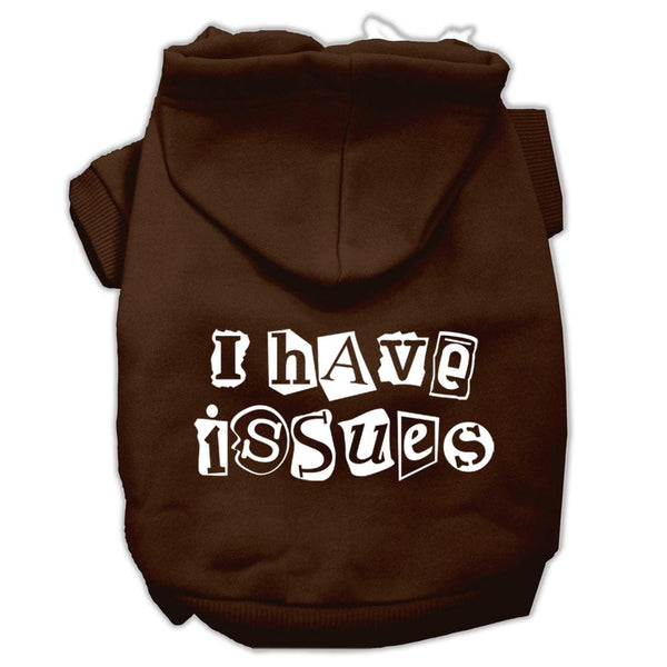 I Have Issues Screen Printed Dog Pet Hoodies Brown Size Sm (10)