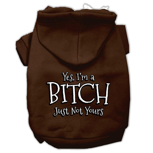 Yes Im a Bitch Just not Yours Screen Print Pet Hoodies Brown Size Sm (10)