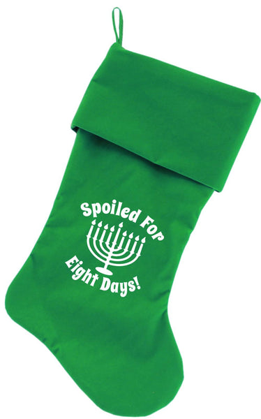 Spoiled for 8 Days Screen Print 18 inch Velvet Christmas Stocking Green